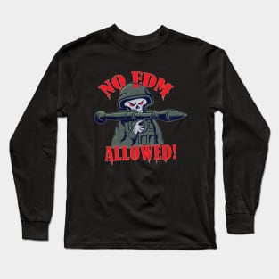 No Edm Allowed ! ( Basshead Soldier Remix ) Long Sleeve T-Shirt